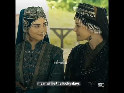 Meanwhile the lucky days🔥🎀||#bala hatun #malhun hatun #kurulusosman#keşfet||