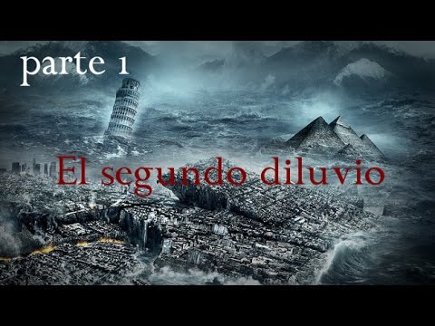Creepypasta propia | El segundo diluvio (Parte 1)