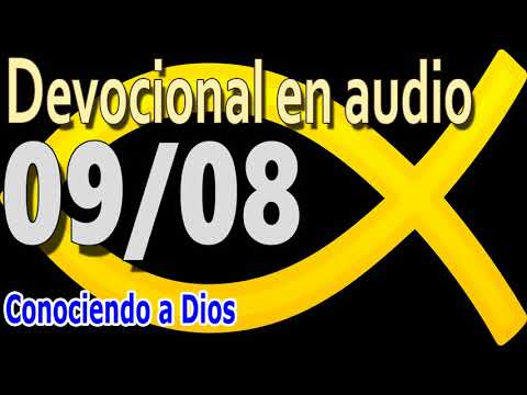 Devocional en audio 09/08 - Conociendo a Dios