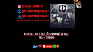 The LOX - Dope  Money (Instrumental) by 2MEY (BEST VERSION)