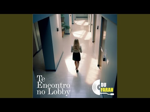 Te Encontro No Lobby - E.du.farah