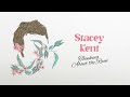Stacey Kent - Thinking About the Rain (Lyrics Video)