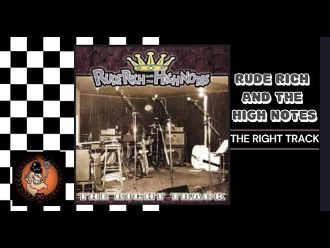 Rude Rich And The High Notes - The Right Track. Ska Reggae Soul