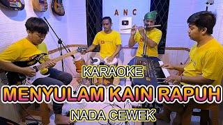 Download lagu MENYULAM KAIN RAPUH KARAOKE YULIA CITRA NADA CEWEK mp3