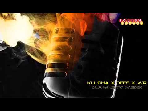 KluCha x DeeS x Wr - Dla MNIE to więcej