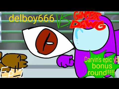 deybb bonus round!!! episode 1: gangster dawg vs delboy666