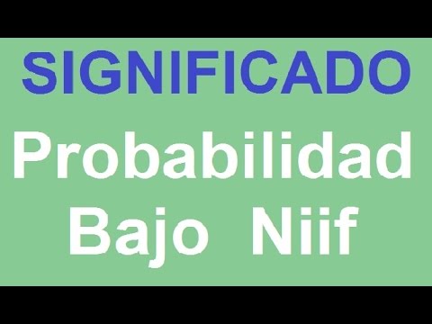 704. Significado Probabilidad  Bajo Niif