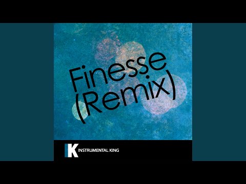 Finesse Remix (In the Style of Bruno Mars & Cardi B) (Karaoke Version)