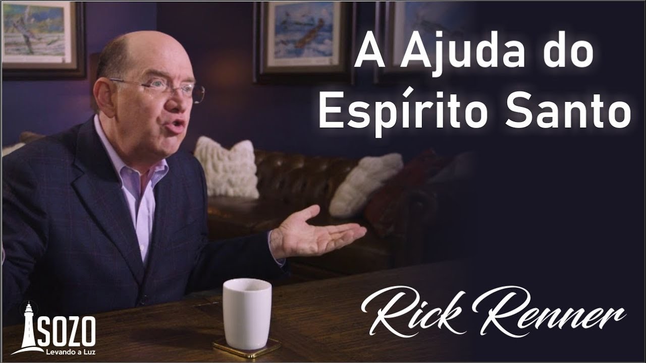 Rick Renner — A Ajuda Do Espírito Santo