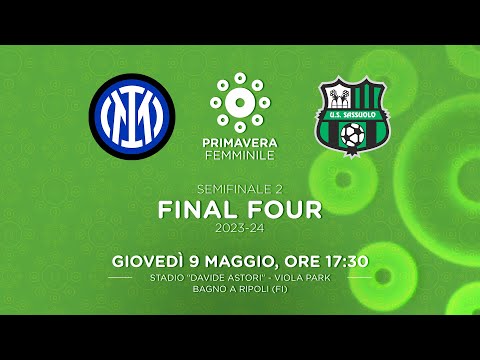 Inter Sassuolo - Final Four Campionato Primavera Femminile - Semifinale 2