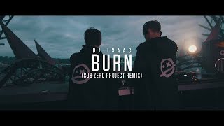 DJ Isaac - Burn (Sub Zero Project Remix) (Official Video Clip)