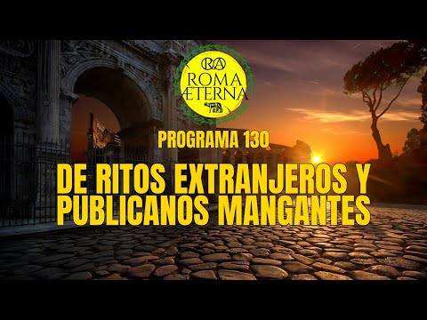 Program 130 - Republic 62: Of foreign rites and thieving publicans