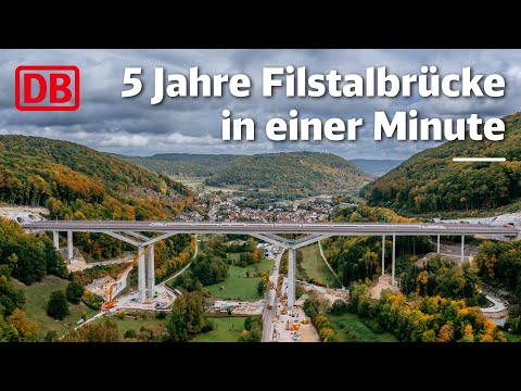 Deutsche Bahn: Fünf Jahre Filstalbrücke in einer Minute