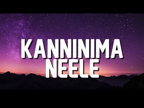 Kanninima Neele | Anwar | Lyrics | Peas