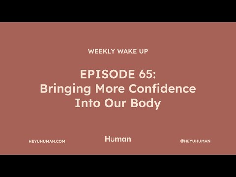 E65: Cultivating Confidence and Self-Love: Embracing Body Positivity