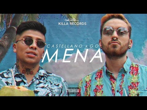 CASTELLANO x GO - MENA (Video Oficial)