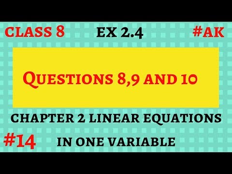 #14 Ex 2.4 class 8 Q 8,9,10 linear equations in one variable in hindi By Akstudy 1024 Video