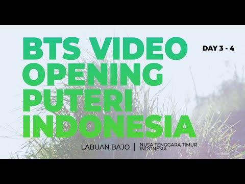 Behind The Scene - Video Opening Pemilihan Puteri Indonesia 2020 Bersama Trio Flores