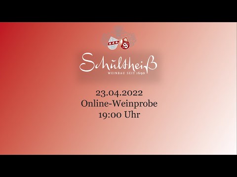 Online-Weinprobe Weingut Schultheiß Nr. 5  23.04.2022
