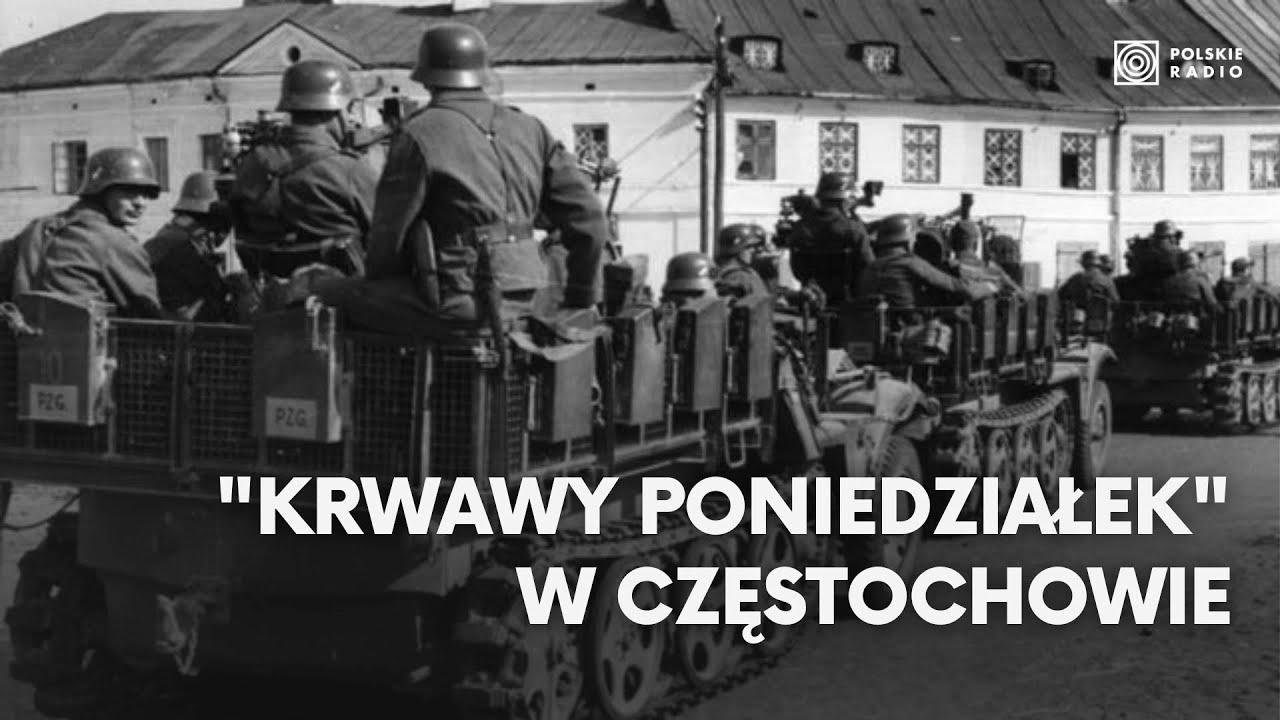 Wrzesień 1939. "Krwawy poniedziałek" w Częstochowie