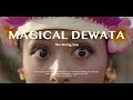 MAGICAL DEWATA Cinematic Documentary Film 4K