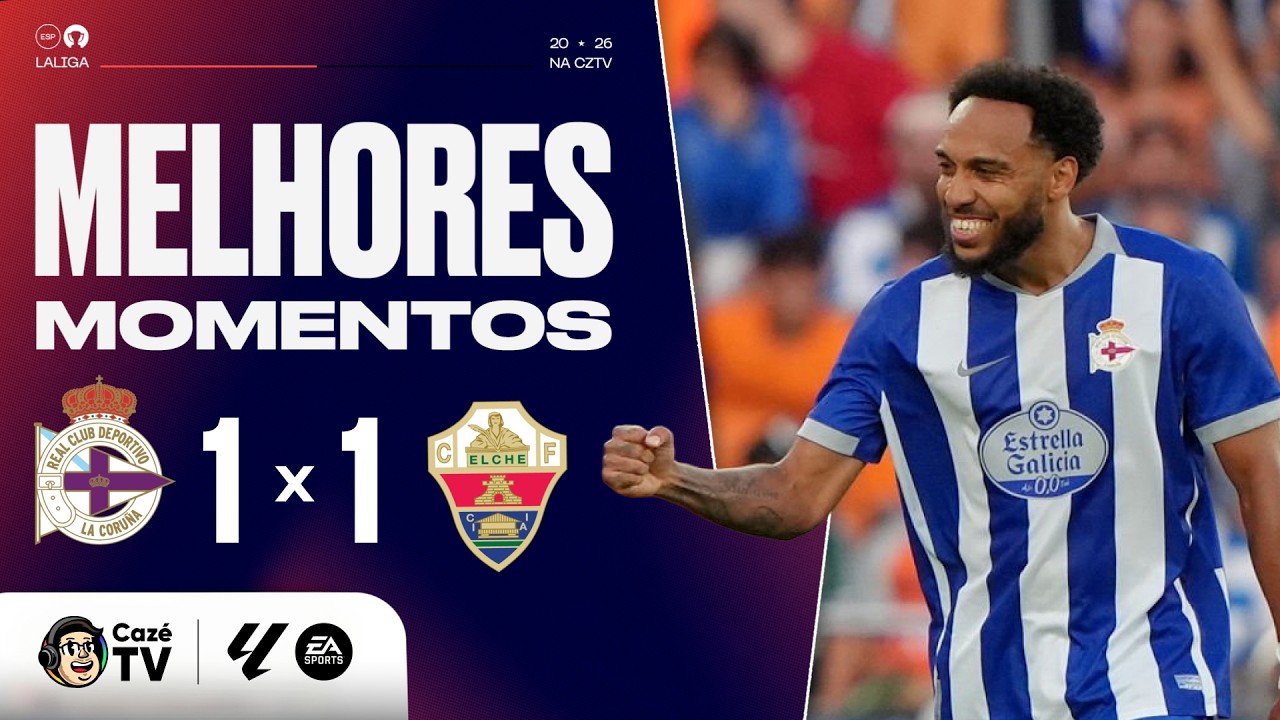 MELHORES MOMENTOS: DEPORTIVO A CORUÑA 1 X 1 ELCHE | LALIGA 26/27 | 1ª RODADA