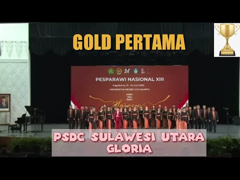 Juara 1 -  GOLD - PSDC Kontingen Sulawesi Utara - Lagu Pilihan Bebas - Gloria | Pesparawi Nasional
