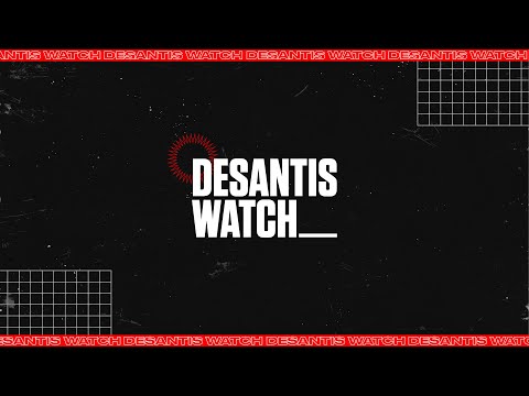 We are DeSantis Watch