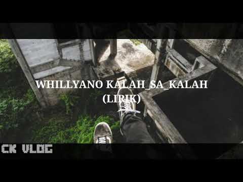 Whllyano_Kala Sa Kalah (LIRIK)