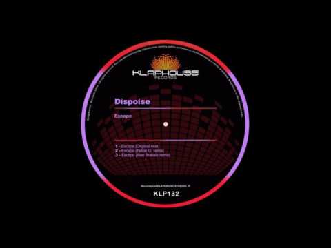 Dispoise - Escape (Felipe G Remix)