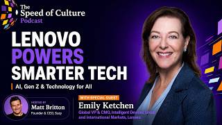 Lenovo’s Emily Ketchen on AI, Gen Z & Smarter Technology for All