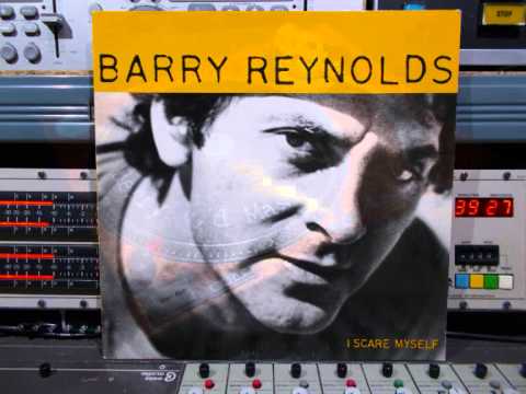 Barry Reynolds I Scare Myself FULL VINYL Remasterd By B v d M 2015