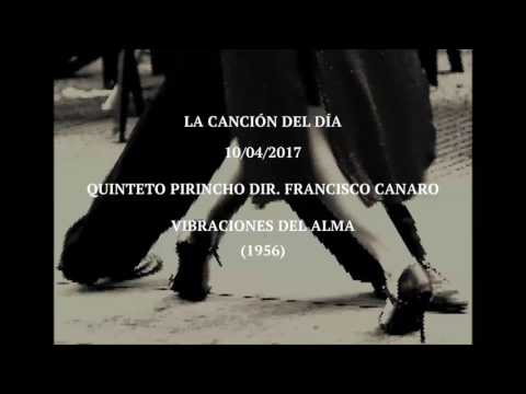 Quinteto Pirincho dir. Francisco Canaro "Vibraciones Del Alma" (1956)