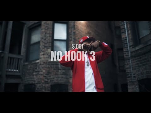 S.dot - No Hook 3 (Official Video)