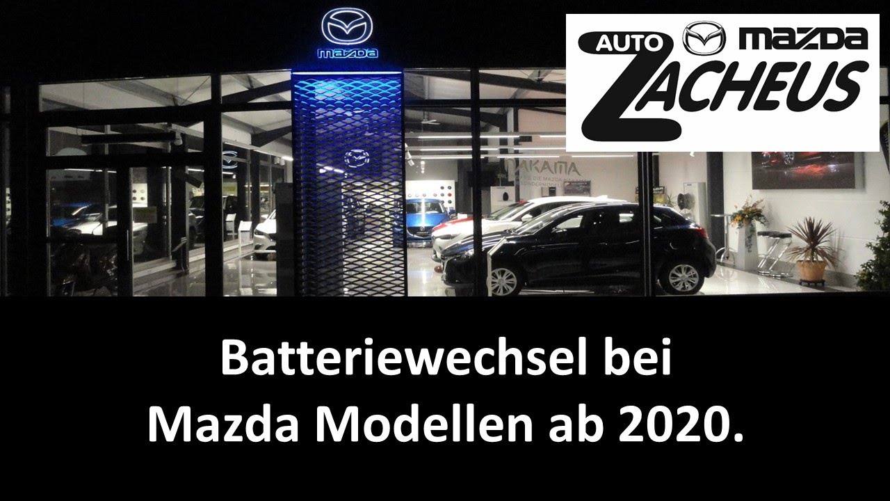 Batteriewechsel bei Mazda Modellen ab 2020