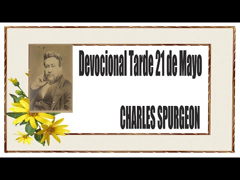 Devocional/Charles Spurgeon/Tarde 21 de Mayo - "Hay trigo en Egipto".Génesis 42:2