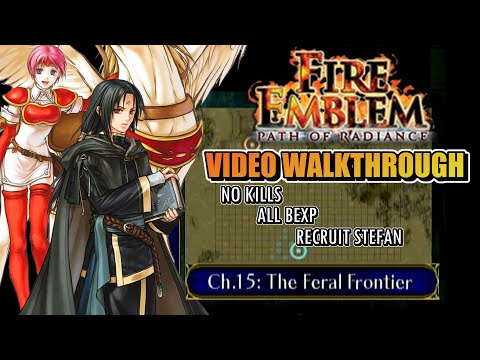 Path of Radiance - Chapter 15 [Pacifist + All BEXP & Recruit Stefan in 4 Turns] Walkthrough