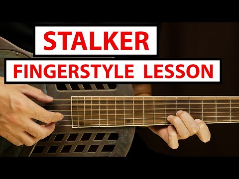 STALKER - Fingerstyle Guitar Lesson (Tutorial) How to Play Fingerstyle
