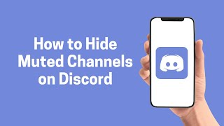 [Discord] How to Hide Muted Channels on Discord (Discord)