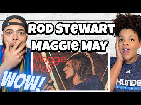 OH MY GOODNESS ROD!.. | FIRST TILE HEARING Rod Stewart -  Maggie May REACTION