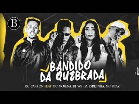 CAIO ZN FEAT MC MORENA E MC BRAZ BANDIDO DA QUEBRADA  BREGÃ FUNK 2022