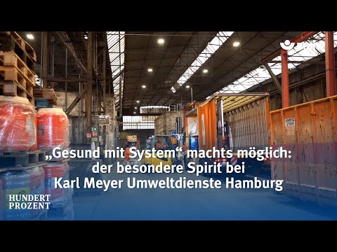 "Gesund mit System" macht's möglich: Der besondere Spirit bei Karl Meyer Umweltdienste Hamburg.
