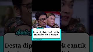 Download lagu Desta Di Peluk Cewek Cantik Tapi Minta Di Lepas | TONIGHT SHOW NET #shorts mp3