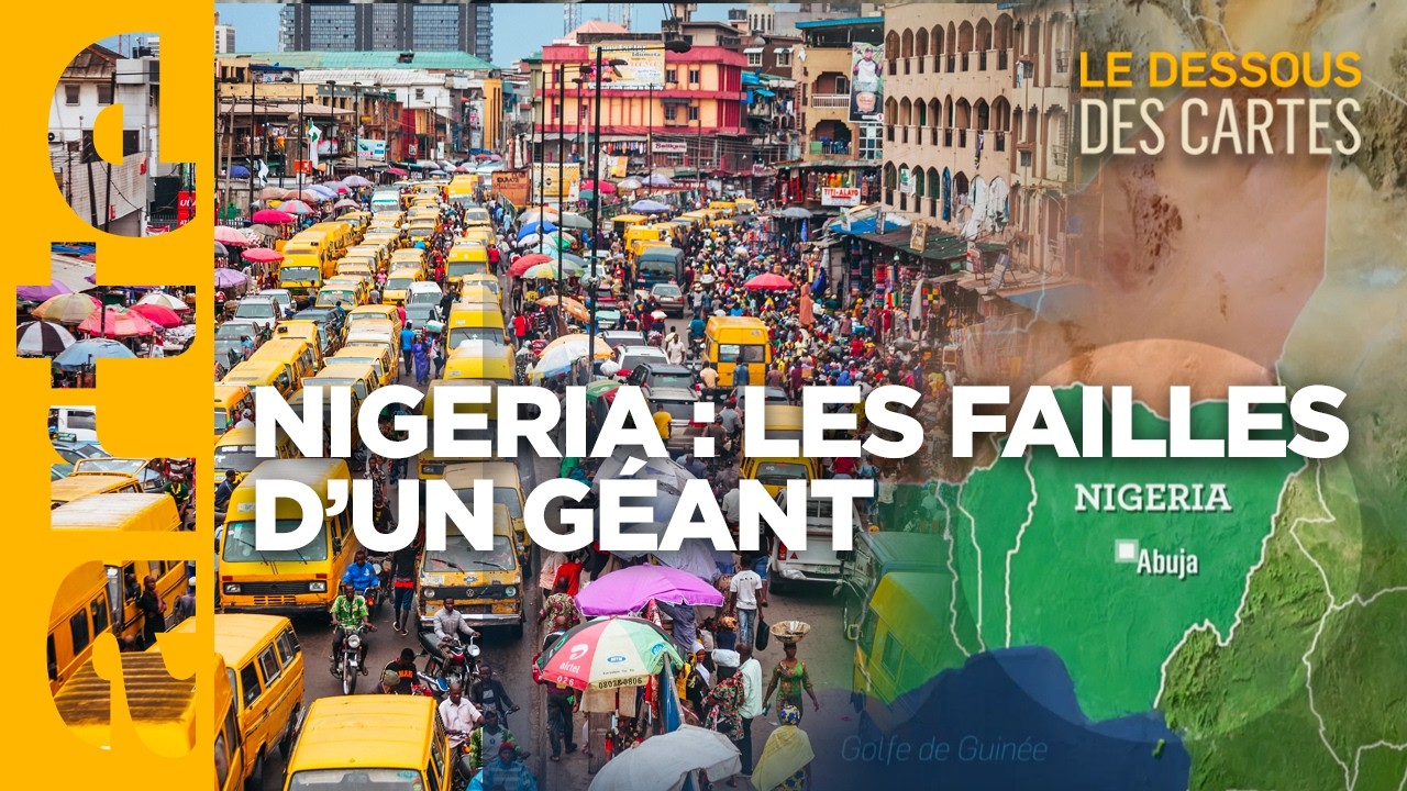 Nigeria : les failles d'un géant | Le dessous des cartes - ARTE