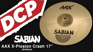 Video thumbnail for Sabian AAXplosion Crash Cymbal 17" by Drum Center of Portsmouth
