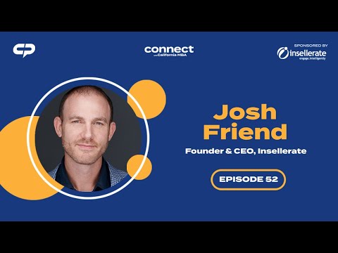 Connect Episode 52 | Josh Friend, Founder & CEO, Insellerate