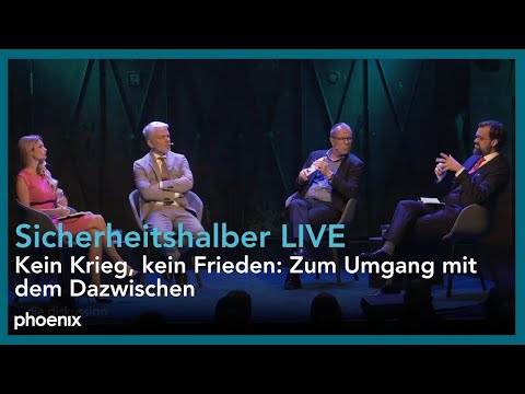 Sicherheitshalber LIVE: Kein Krieg, kein Frieden: Zum Umgang mit dem Dazwischen