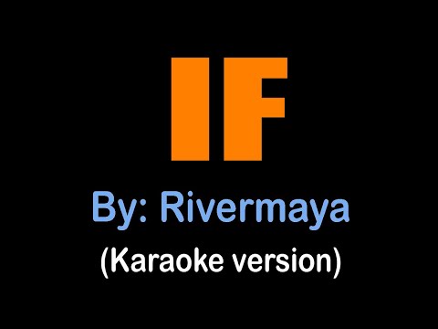 IF - Rivermaya (karaoke version)