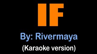 IF - Rivermaya (karaoke version)