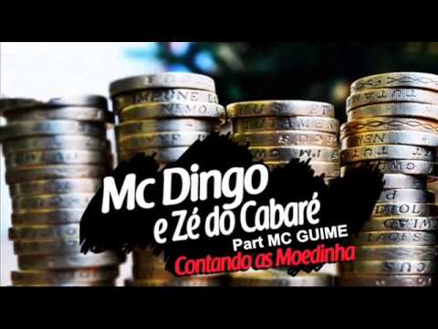 MC Guime Part MC Dingo e ZÉ do Cabaré   Contando As Moedinha ♪♫